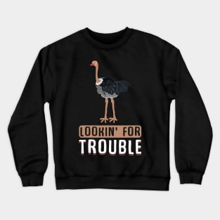 Funny Ostrich Allegedly Ostrich Crewneck Sweatshirt